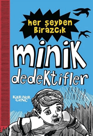 Her Şeyden Birazcık - Minik Dedektifler
