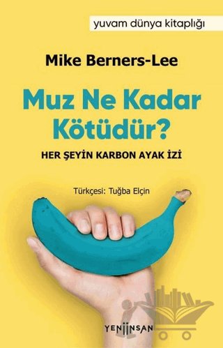 Muz Ne Kadar Kötüdür?