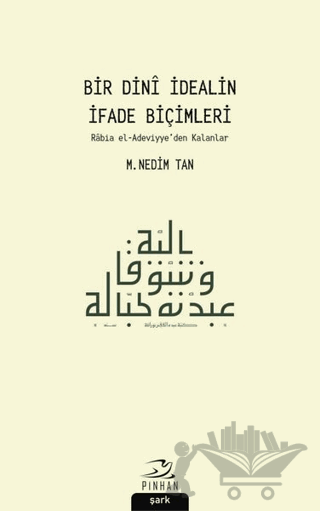 Bir Dini İdealin İfade Biçimleri