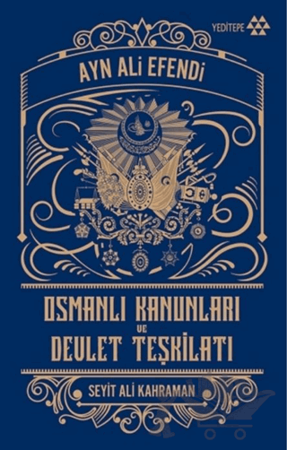 Osmanlı Kanunları ve Devlet Teşkilatı