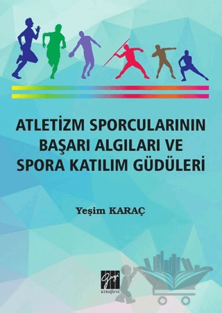 Atletizm Sporcularının Başarı ve Spora Katılım Güdüleri