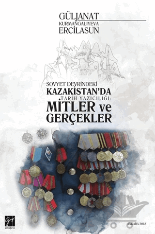 Sovyet Devrindeki Kazakistan'da Tarih Yazıcılığı: Mitler ve Gerçekler