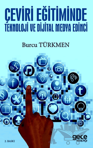 Çeviri Eğitiminde Teknoloji ve Dijital Medya Edinci