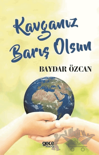 Kavganız Barış Olsun
