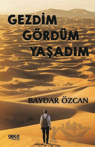 Gezdim Gördüm Yaşadım