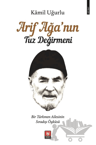 Arif Ağa’nın Tuz Değirmeni