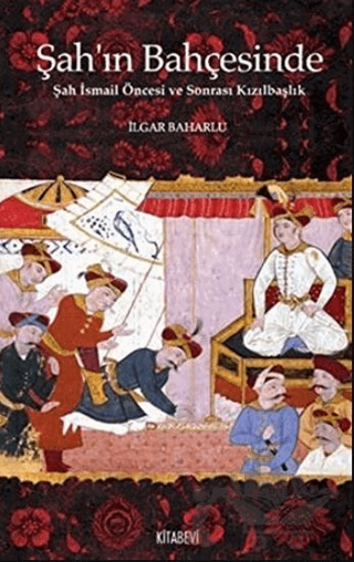 Şah’ın Bahçesinde