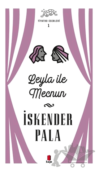 Leyla ile Mecnun - Tiyatro Eserleri 1