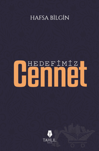 Hedefimiz Cennet