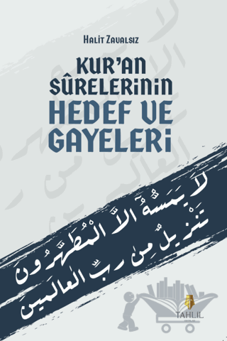 Kur'an Surelerinin Hedef ve Gayeleri