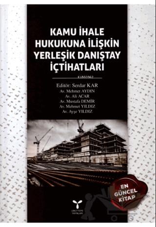 Kamu İhale Hukukuna İlişkin Yerleşik Danıştay İçtihatları