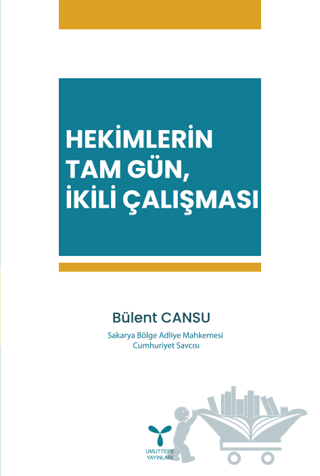 Hekimlerin Tam Gün, İkili Çalışması