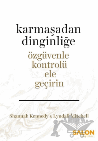 Karmaşadan Dinginliğe