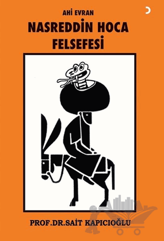 Ahi Evran Nasreddin Hoca Felsefesi