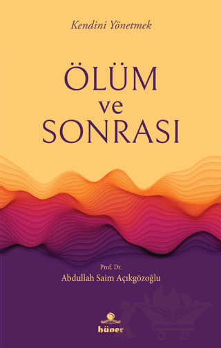 Ölüm ve Sonrası