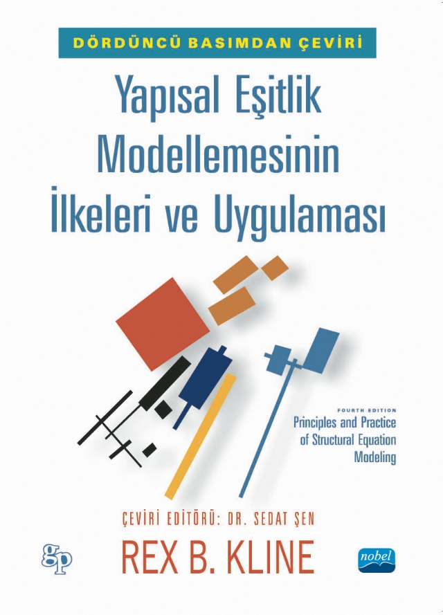 YAPISAL EŞİTLİK MODELLEMESİNİN İLKELERİ VE UYGULAMASI - Principles and Practice of Structural Equation Modeling