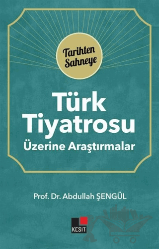 Türk Tiyatrosu Üzerine Araştırmalar