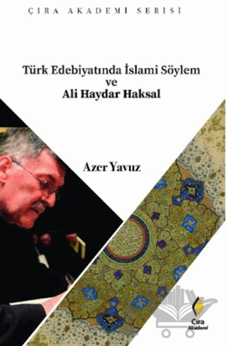 Türk Edebiyatında İslami Söylem ve Ali Haydar Haksal