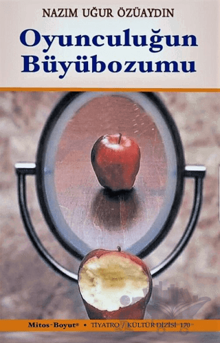 Oyunculuğun Büyübozumu