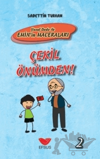 Çekil Önümden - Yusuf Dede İle Emin’in Maceraları 2