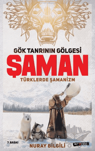 Gök Tanrının Gölgesi Şaman Türklerde Şamanizm