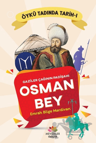 Gaziler Çağının Padişahı Osman Bey