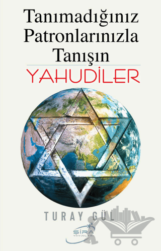 Tanımadığınız Patronlarınızla Tanışın Yahudiler