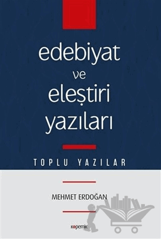 Edebiyat ve Eleştiri Yazıları