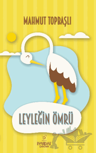 Leyleğin Ömrü