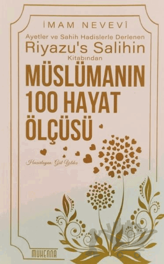 Riyazu’s Salihin’den Müslümanın 100 Hayat Ölçüsü