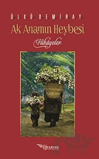Ak Anamın Heybesi