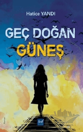 Geç Doğan Güneş