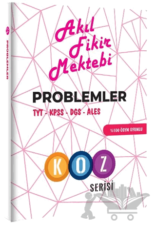 Akıl Fikir Mektebi Problemler TYT-KPSS-DGS-ALES Koz Serisi