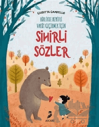 Sihirli Sözler - Birlikte Keyifli Vakit Geçirmek İçin