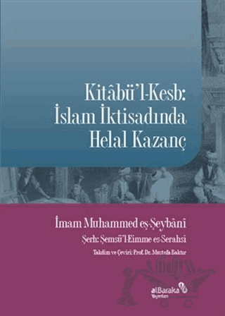 Kitabü'l-Kesb: İslam İktisadında Helal Kazanç