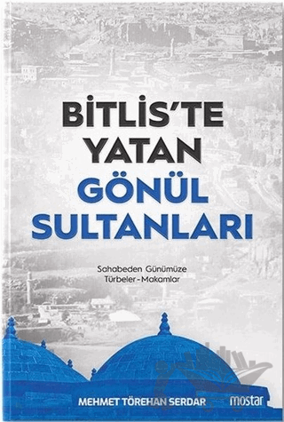 Bitlis'te Yatan Gönül Sultanları