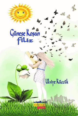 Güneşe Koşan Filiz