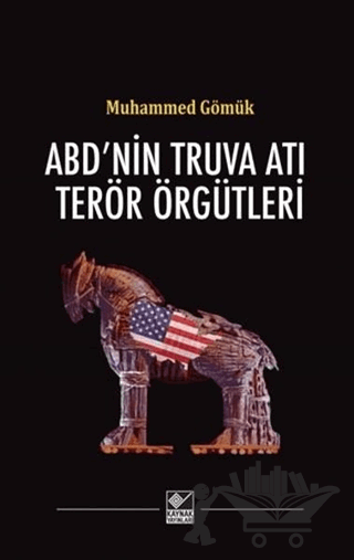 ABD’nin Truva Atı Terör Örgütleri