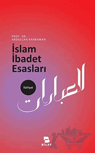 İslam İbadet Esasları