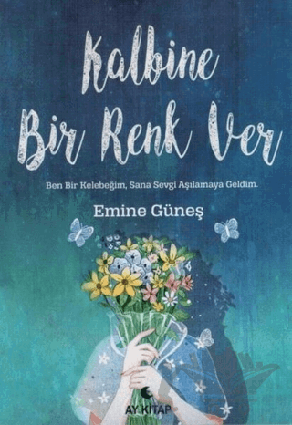 Kalbine Bir Renk Ver