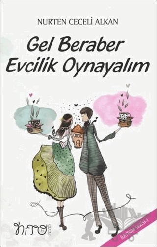 Gel Beraber Evcilik Oynayalım