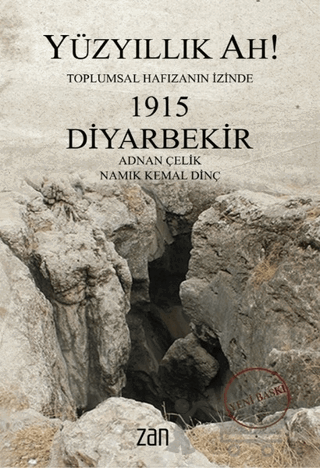 Yüzyıllık Ah! 1915 Diyarbekir