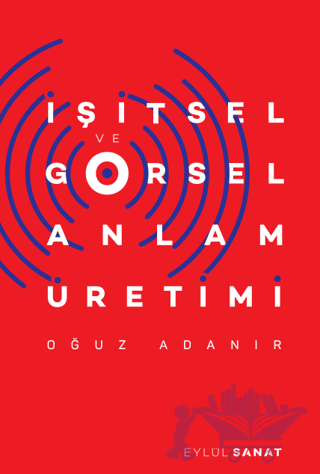 İşitsel ve Görsel Anlam Üretimi