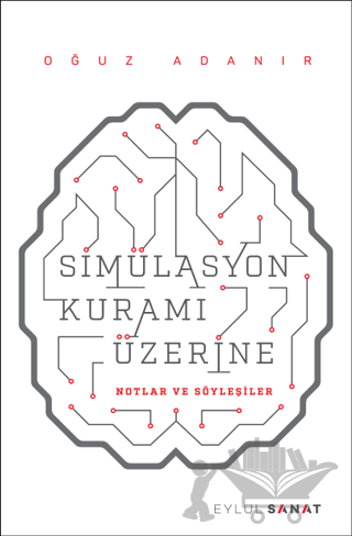 Simülasyon Kuramı Üzerine