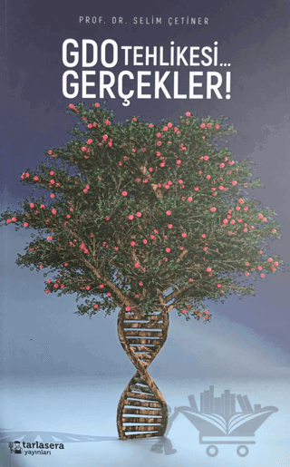 GDO Tehlikesi... Gerçekler!