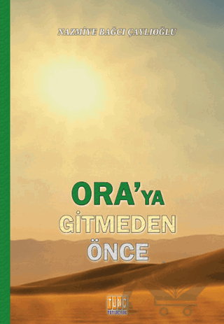 Ora'ya Gitmeden Önce