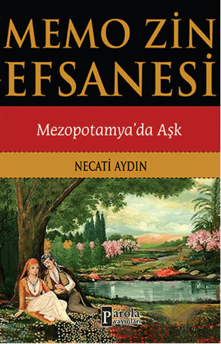Memo Zin Efsanesi : Mezopotamya'da Aşk