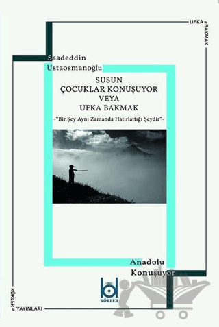 Susun Çocuklar Konuşuyor Veya Ufka Bakmak