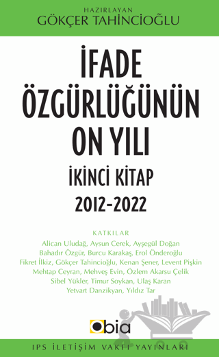 İfade Özgürlüğünün On Yılı İkinci Kitap, 2012-2022