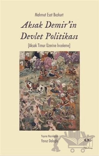 Aksak Demir'in Devlet Politikası